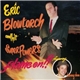 Eric Blowtorch and His Superpowers - Flame On!!